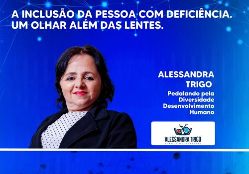 A Inclusão da pessoa com deficiência. Um olhar além das lentes.