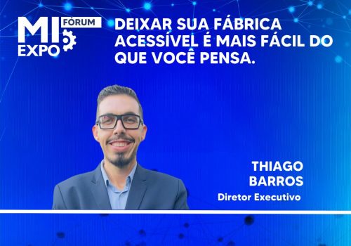 Deixar sua fábrica acessível é mais fácil do que você pensa.