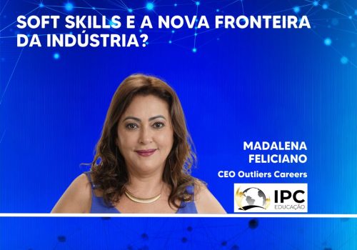 Soft Skills e a Nova Fronteira da Indústria